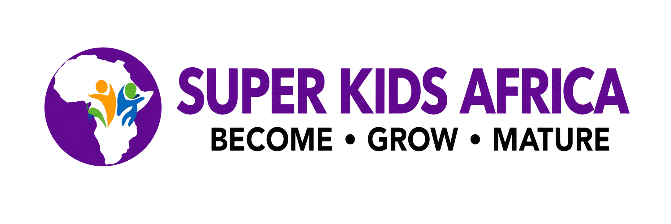 Super Kids Africa — Become, Grow, Mature
